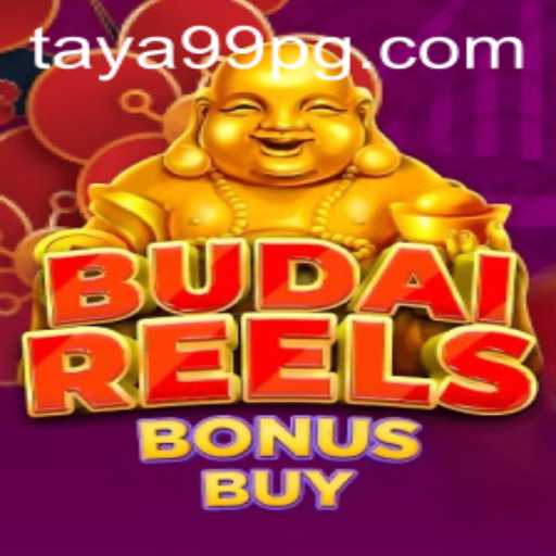 Discover the Excitement of BudaiReelsBonusBuy at TAYA99
