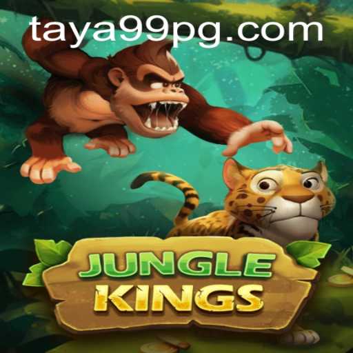 Exploring the Exciting World of JungleKings with TAYA99