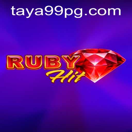 RubyHit: A Comprehensive Guide with TAYA99 Integration